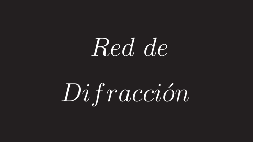 RED DE DIFRACCIÓN