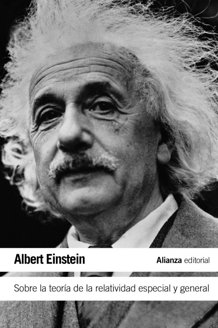 Sobre la teoria de la relatividad especial y general – Alianza Editorial de Albert Einstein PDF RESUMEN